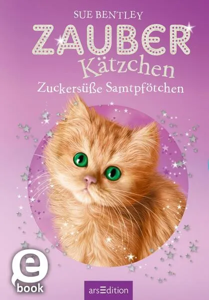 Cover: Zauberkätzchen – Zuckersüße Samtpfötchen