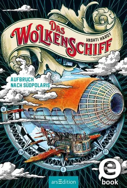 Cover: Das Wolkenschiff – Aufbruch nach Südpolaris (Das Wolkenschiff 1)