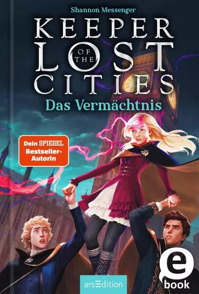 Keeper of the Lost Cities – Das Vermächtnis (Keeper of the Lost Cities 8)</a>