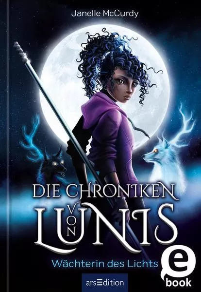 Die Chroniken von Lunis – Wächterin des Lichts (Die Chroniken von Lunis 1)</a>