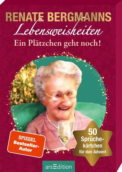 Renate Bergmanns Lebensweisheiten. Ein Plätzchen geht noch!