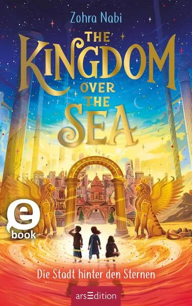 The Kingdom over the Sea – Die Stadt hinter den Sternen (The Kingdom over the Sea 2)</a>