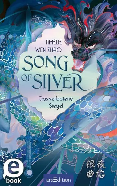 Cover: Song of Silver – Das verbotene Siegel (Song of Silver 1)
