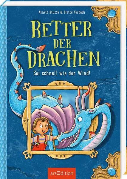 Retter der Drachen – Sei schnell wie der Wind! (Retter der Drachen 1)