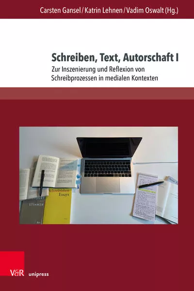 Cover: Schreiben, Text, Autorschaft I