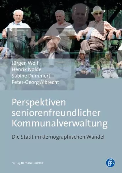 Cover: Perspektiven seniorenfreundlicher Kommunalverwaltung