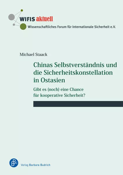 Cover: Chinas Selbstverständnis und die Sicherheitskonstellation in Ostasien