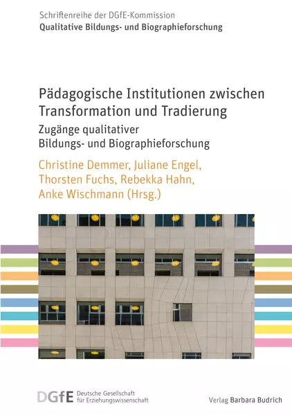 Pädagogische Institutionen zwischen Transformation und Tradierung</a>