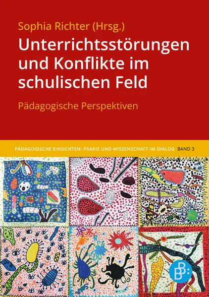 Cover: Unterrichtsstörungen und Konflikte im schulischen Feld