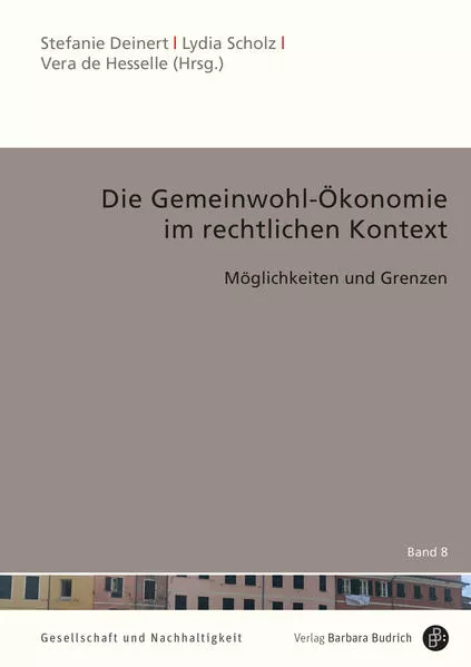Cover: Die Gemeinwohl-Ökonomie im rechtlichen Kontext