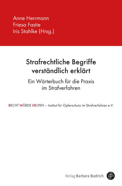 Strafrechtliche Begriffe verständlich erklärt