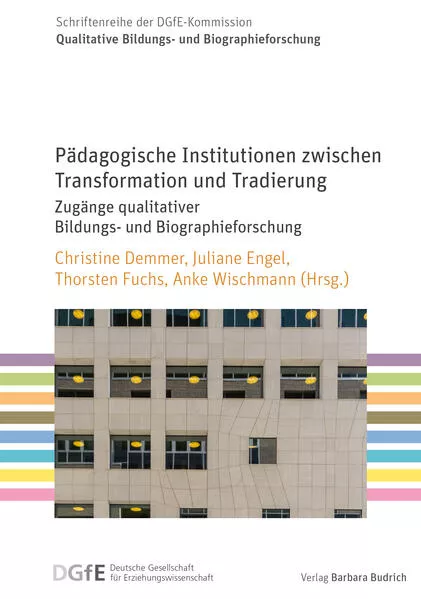 Cover: Pädagogische Institutionen zwischen Transformation und Tradierung