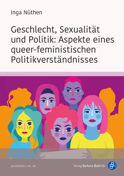 Cover: Geschlecht, Sexualität und Politik: Aspekte eines queer-feministischen Politikverständnisses