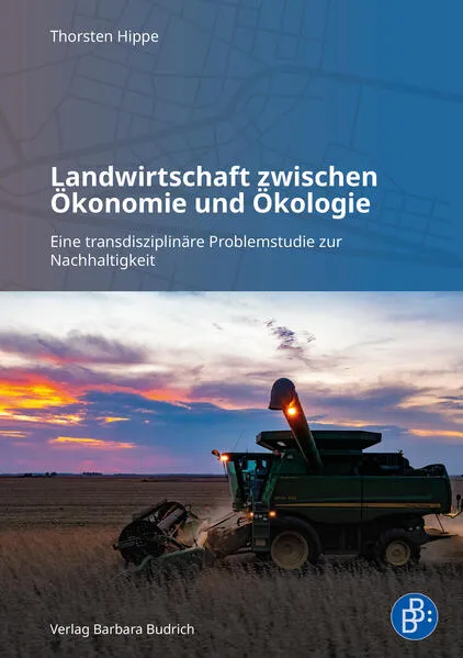 Cover: Landwirtschaft zwischen Ökonomie und Ökologie