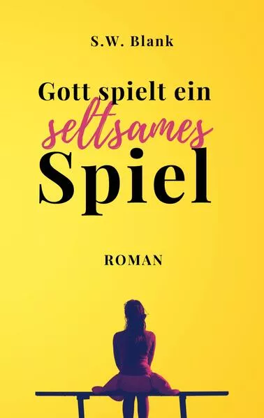Cover: Gott spielt ein seltsames Spiel