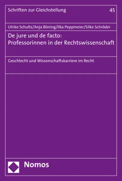 Cover: De jure und de facto: Professorinnen in der Rechtswissenschaft
