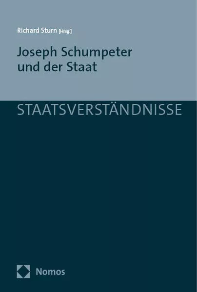Cover: Joseph Schumpeter und der Staat