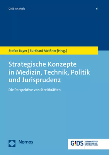 Strategische Konzepte in Medizin, Technik, Politik und Jurisprudenz</a>