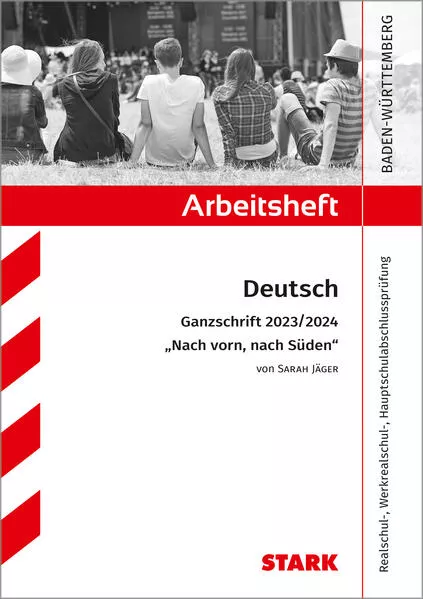 Cover: STARK Arbeitsheft - Deutsch - BaWü - Ganzschrift 2023/24 - Jäger: Nach vorn, nach Süden