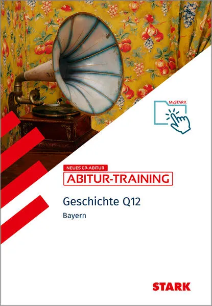 STARK Abitur-Training - Geschichte Band 1 - Bayern