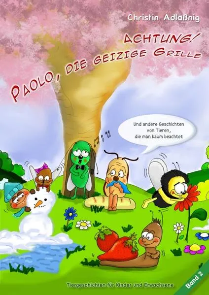 Cover: Achtung! Paolo, die geizige Grille