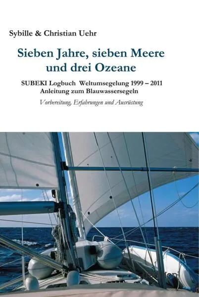 Cover: Sieben Jahre, sieben Meere und drei Ozeane