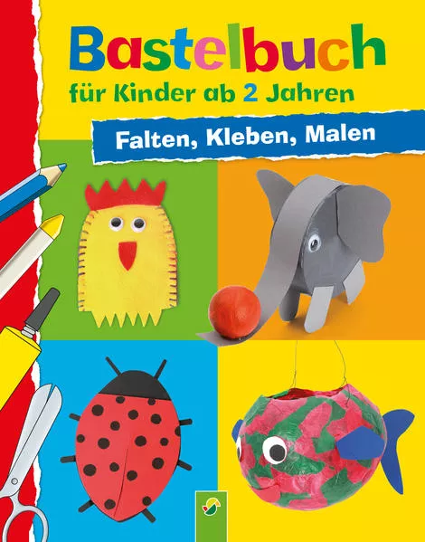 Cover: Bastelbuch für Kinder ab 2 Jahren