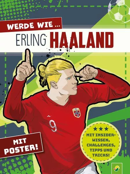 Cover: Werde wie ... Erling Haaland | Mit Poster