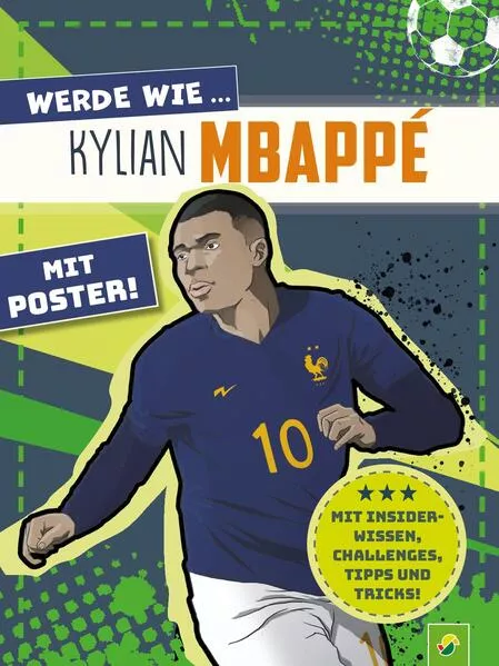 Cover: Werde wie ... Kylian Mbappé | Mit Poster