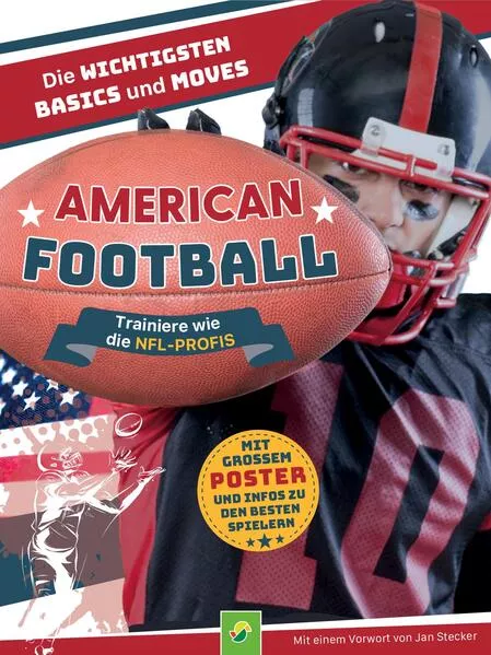 Cover: American Football - Trainiere wie die NFL-Profis