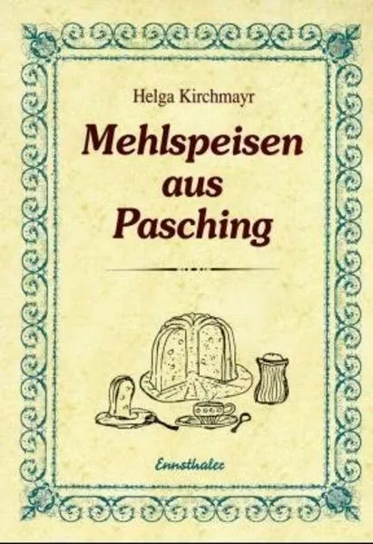Cover: Mehlspeisen aus Pasching