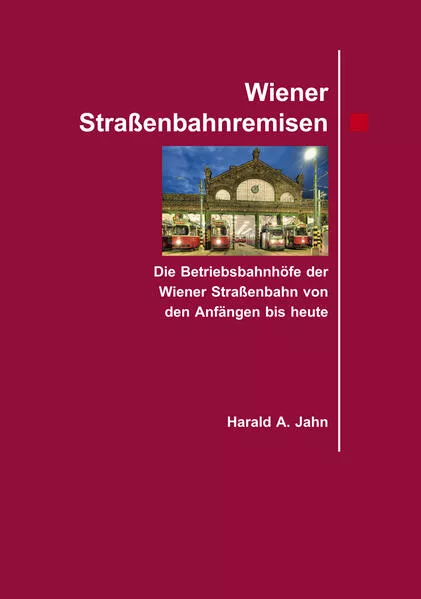 Cover: Wiener Straßenbahnremisen.