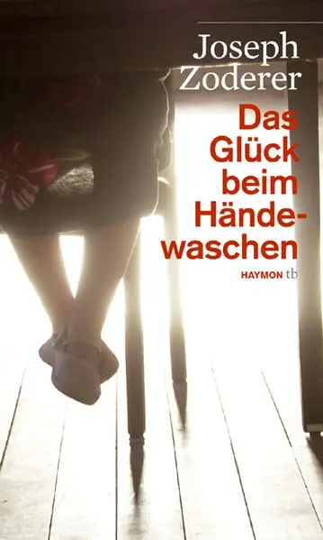 Cover: Das Glück beim Händewaschen