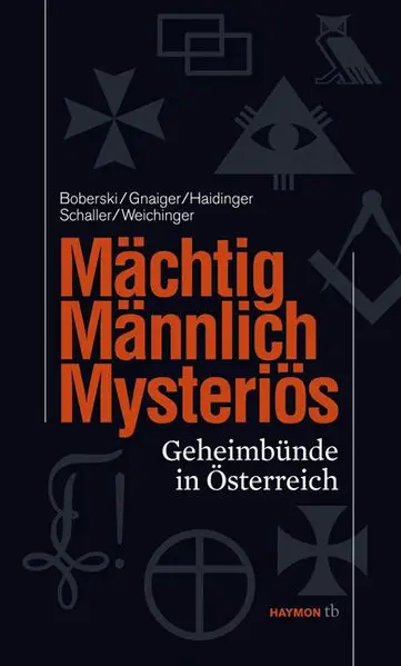 Cover: Mächtig, männlich, mysteriös