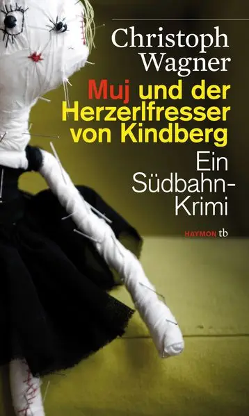 Cover: Muj und der Herzerlfresser von Kindberg