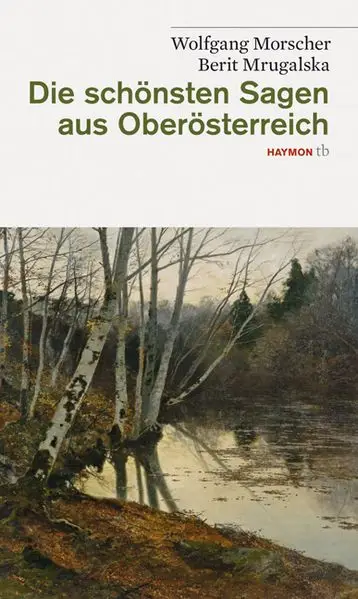 Cover: Die schönsten Sagen aus Oberösterreich