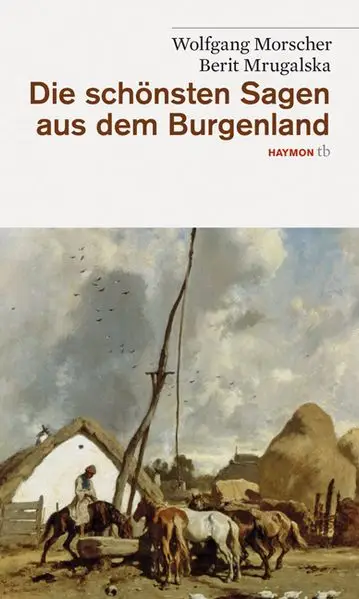 Cover: Die schönsten Sagen aus dem Burgenland