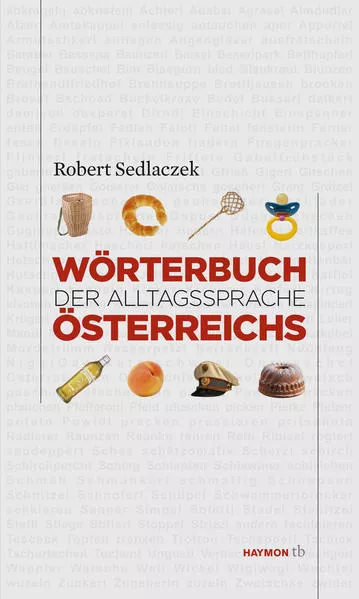 Cover: Wörterbuch der Alltagssprache Österreichs