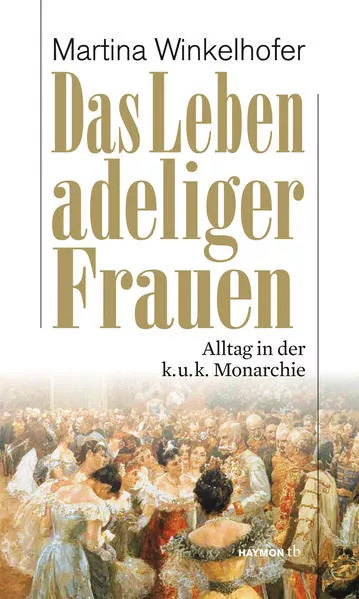 Cover: Das Leben adeliger Frauen
