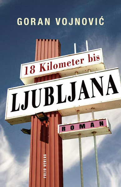 Cover: 18 Kilometer bis Ljubljana