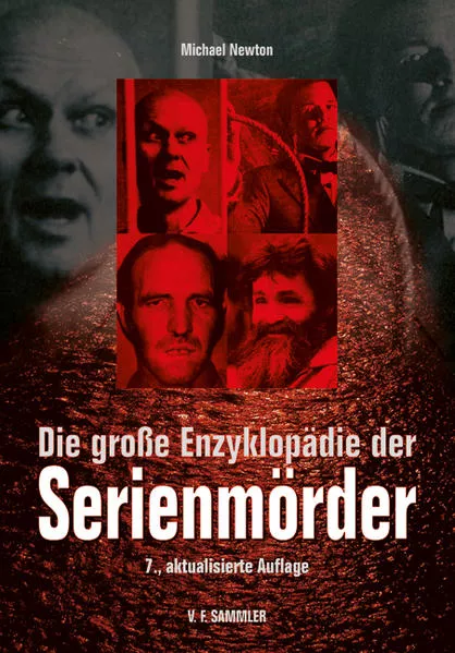 Cover: Die große Enzyklopädie der Serienmörder