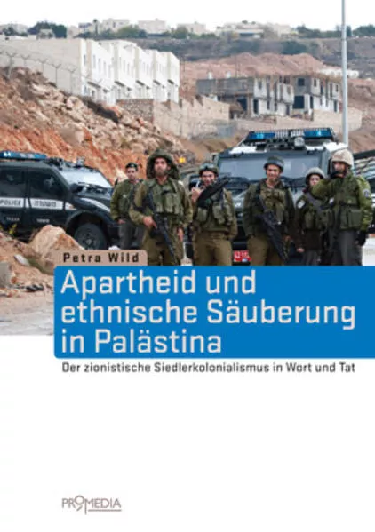 Apartheid und ethnische Säuberung in Palästina</a>