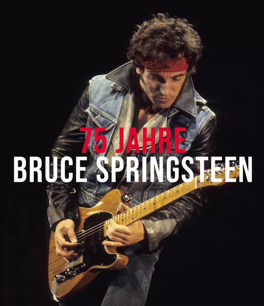 Cover: 75 Jahre Bruce Springsteen