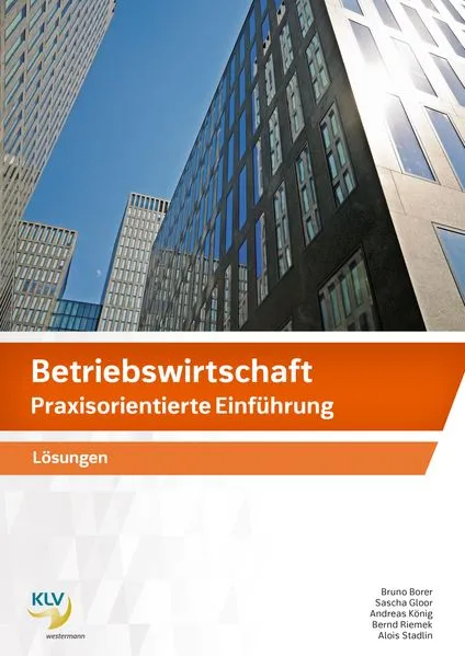 Betriebswirtschaft Praxisorientierte Einführung