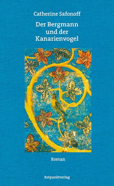 Cover: Der Bergmann und der Kanarienvogel