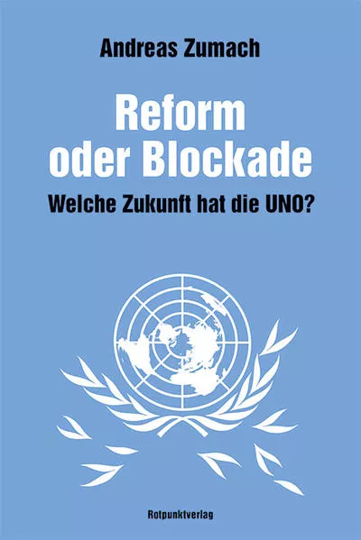 Cover: Reform oder Blockade – welche Zukunft hat die UNO?