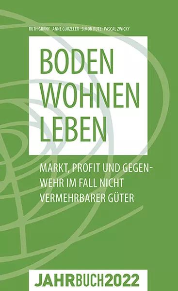 Cover: Denknetz-Jahrbuch 2022: Boden – Wohnen – Leben