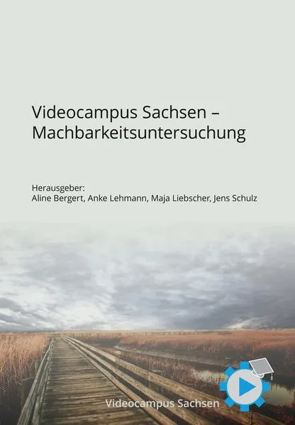 Videocampus Sachsen - Machbarkeitsuntersuchung