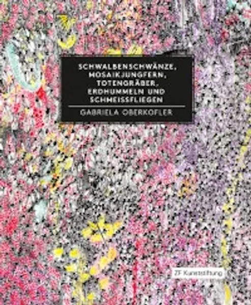 Schwalbenschwänze, Mosaikjungfern, Totengräber, Erdhummeln und Schmeissfliegen