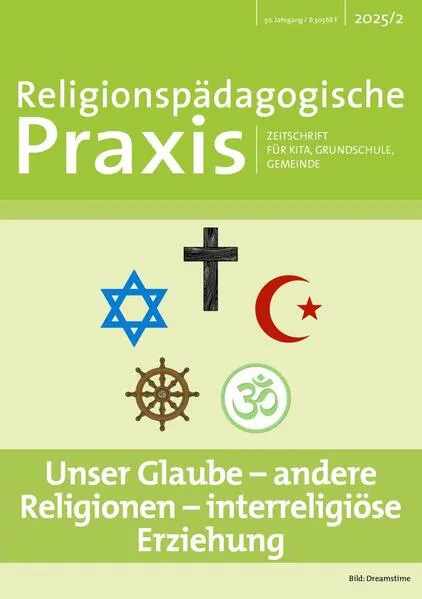 Cover: Unser Glaube - Andere Religionen - Interreligiöse Erziehung